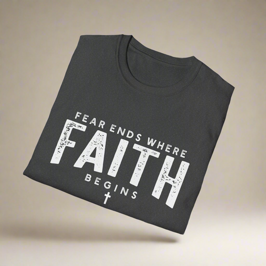Fear Ends Where Faith Begins
