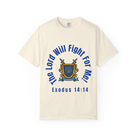 The Lord Will Fight For Me!