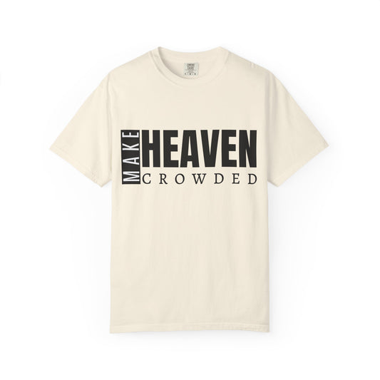 Make Heaven Crowded